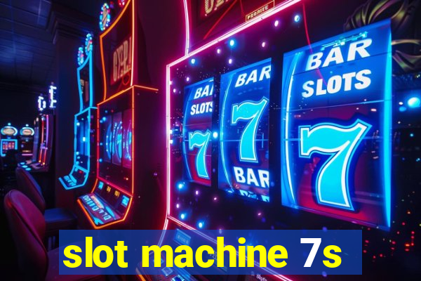 slot machine 7s