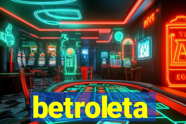 betroleta