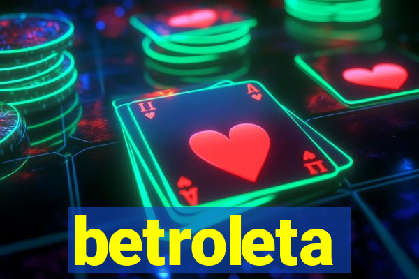 betroleta