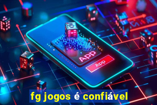 fg jogos é confiável