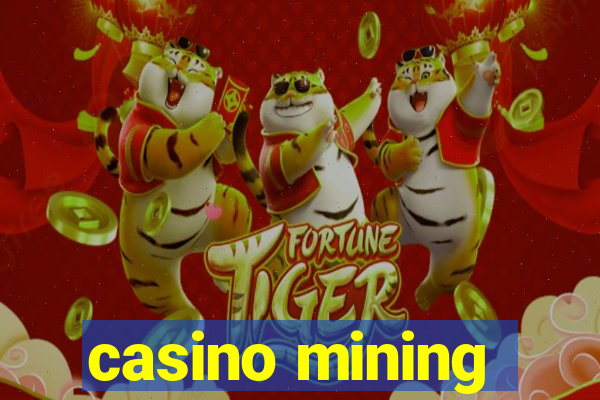 casino mining