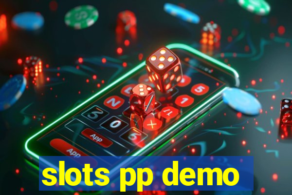 slots pp demo