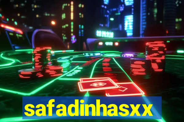 safadinhasxx