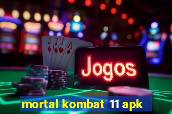 mortal kombat 11 apk