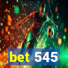 bet 545