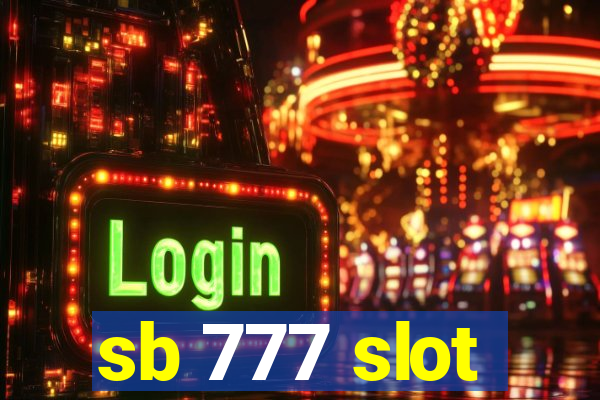 sb 777 slot