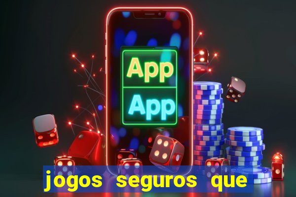 jogos seguros que d?o dinheiro