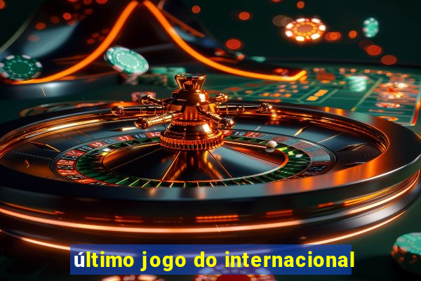 último jogo do internacional