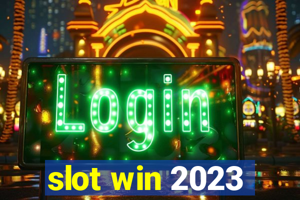 slot win 2023