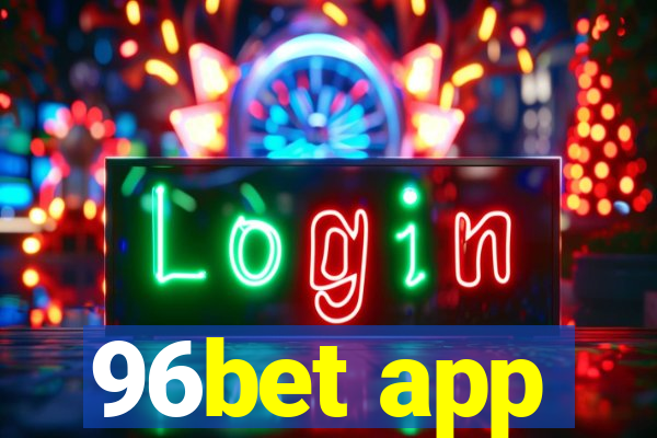 96bet app