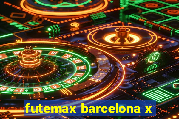 futemax barcelona x