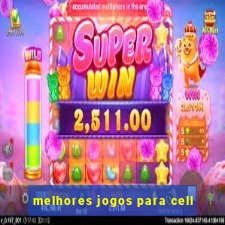 melhores jogos para cell