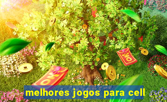 melhores jogos para cell