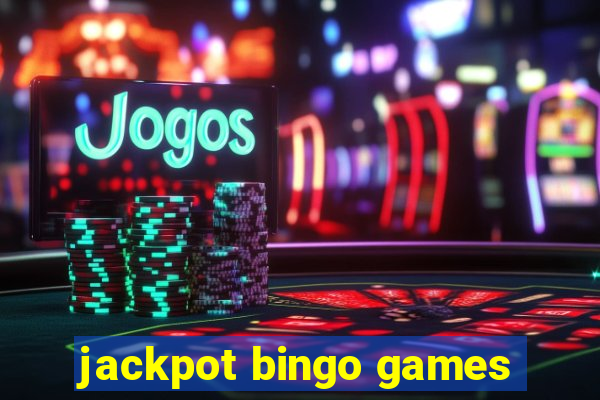 jackpot bingo games