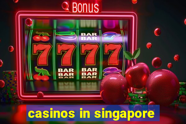 casinos in singapore