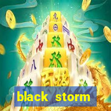 black storm tecnologia jogo