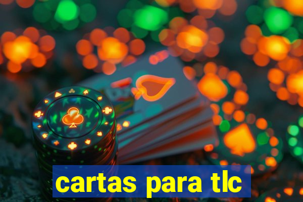 cartas para tlc