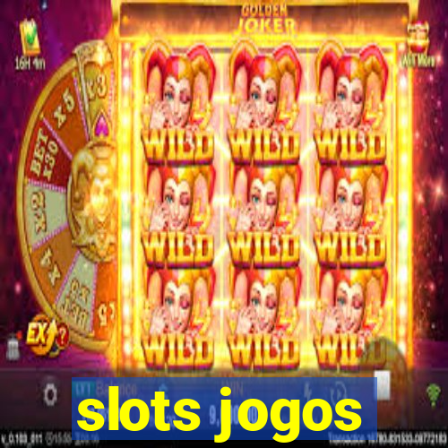 slots jogos