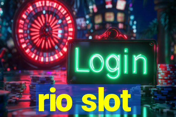 rio slot