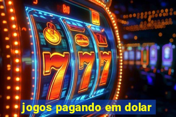 jogos pagando em dolar