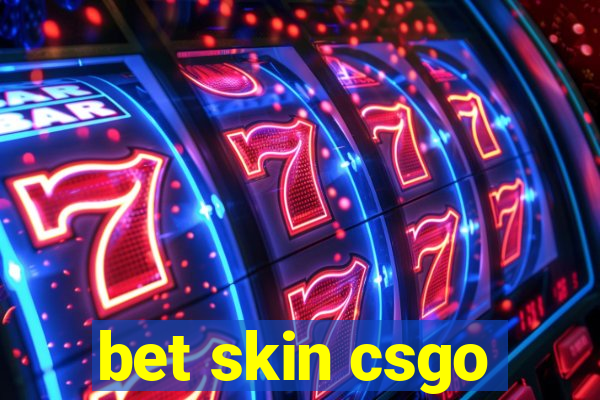 bet skin csgo