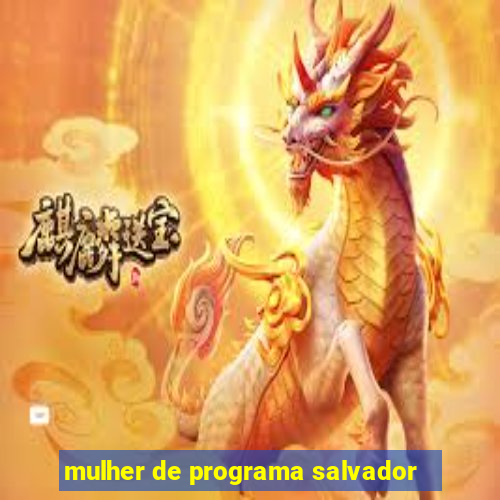 mulher de programa salvador