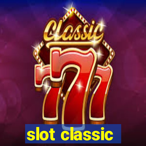 slot classic