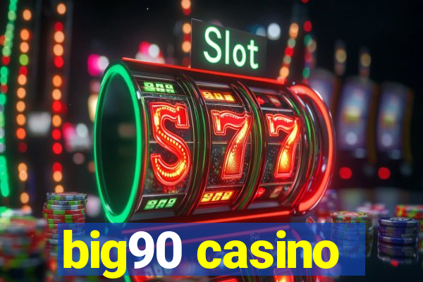 big90 casino