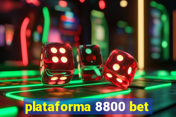 plataforma 8800 bet