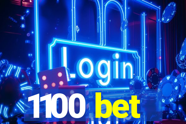 1100 bet