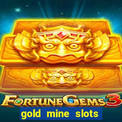 gold mine slots cash app