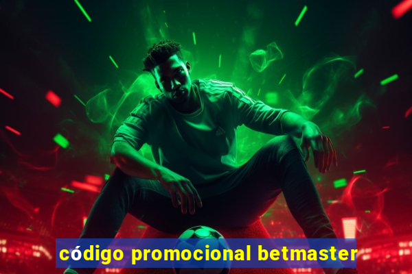 código promocional betmaster