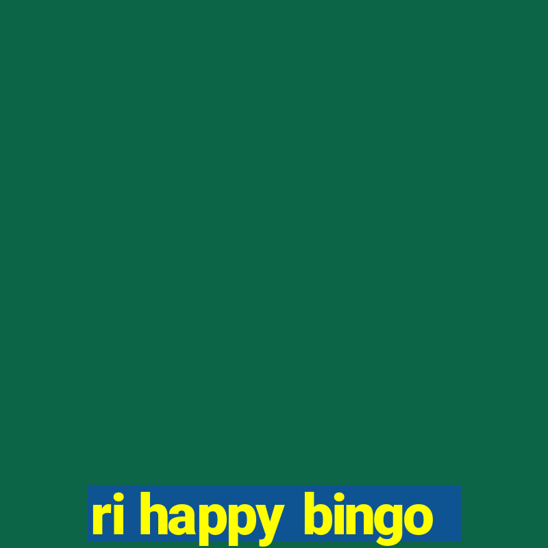 ri happy bingo