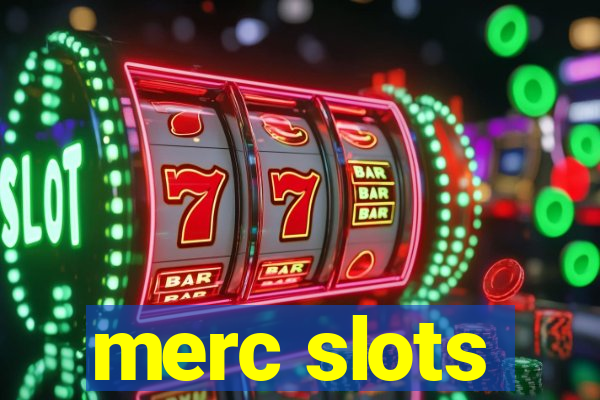 merc slots