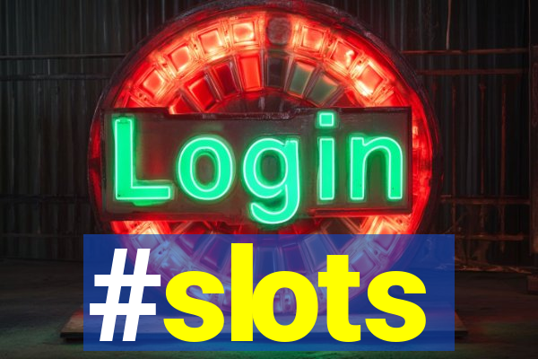 #slots