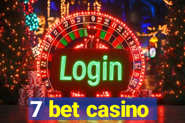 7 bet casino