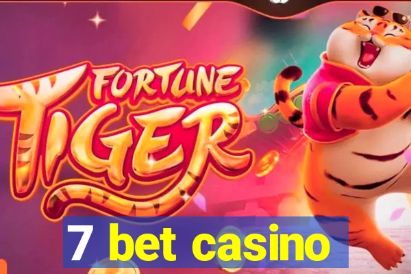 7 bet casino