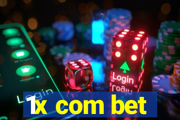 1x com bet