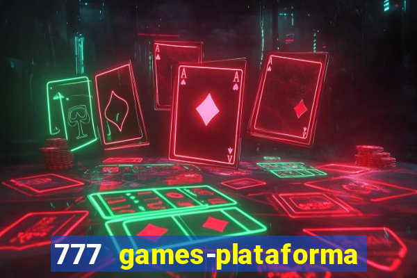 777 games-plataforma de casino en linea