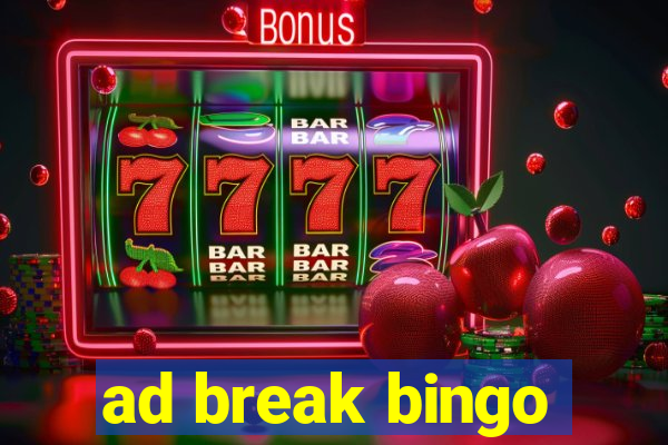 ad break bingo