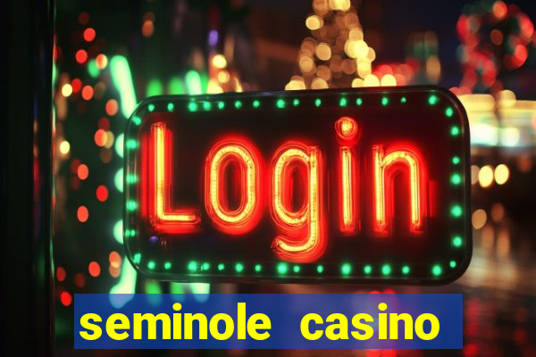 seminole casino hollywood florida