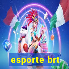 esporte brt