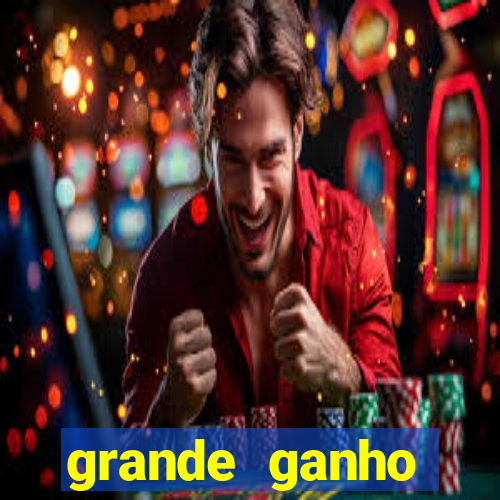 grande ganho fortune tiger