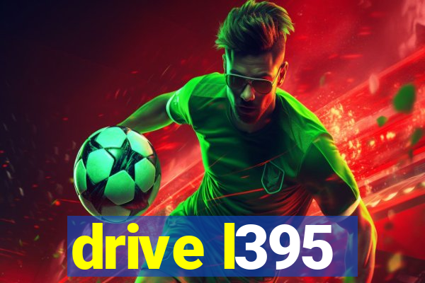 drive l395