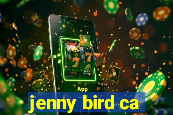 jenny bird ca