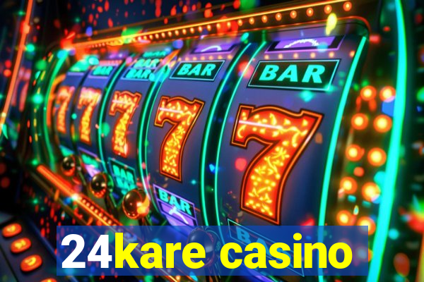 24kare casino