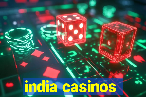 india casinos