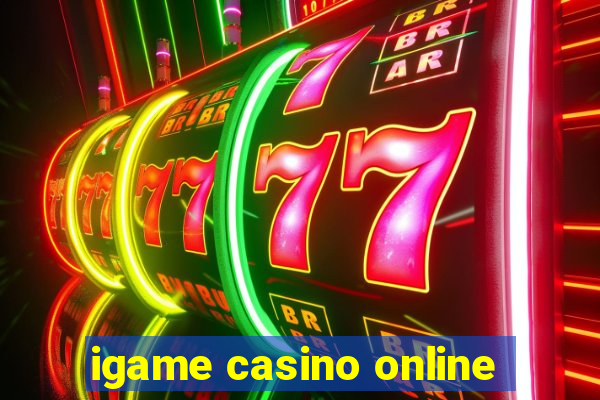 igame casino online