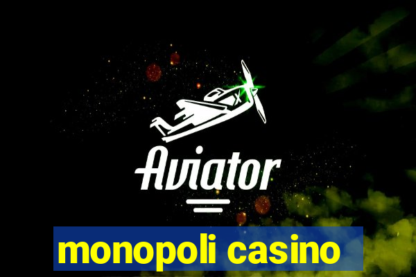 monopoli casino