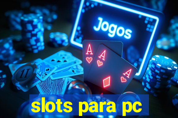 slots para pc